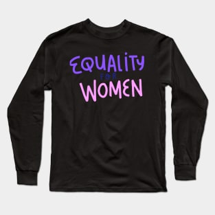 Equality for Women Long Sleeve T-Shirt